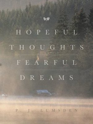 cover image of Hopeful Thoughts Fearful Dreams